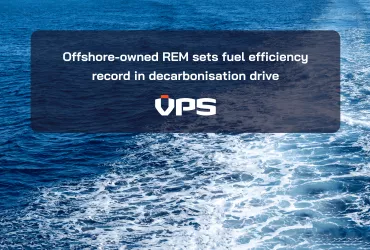 <span>OFFSHORE OWNER REM ACHIEVES RECORD FUEL EFFICIENCY GAINS IN DECARB CAMPAIGN</span>
