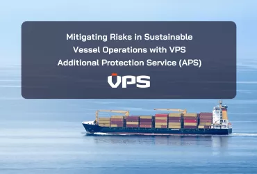 <span>MITIGATING RISKS IN SUSTAINABLE VESSEL OPERATIONS WITH VPS APS</span>
